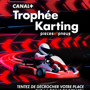 CANAL+ lance son premier Trophée Karting national...